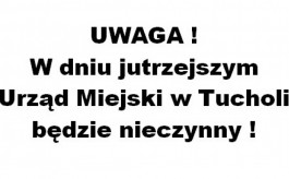 UWAGA! Urząd Miejski w Tucholi w dniu 14 sierpnia 2020 r. (jutro) będzie nieczynny