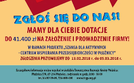 Chcesz założyć firmę? Potrzebujesz pieniędzy? Jest szansa na dotację