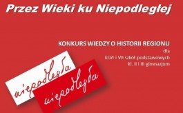 Finał konkursu „Przez wieki ku Niepodległej”