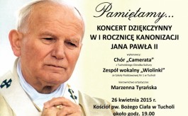 „Pamiętamy…” – koncert dziękczynny w rocznicę kanonizacji Jana Pawła II