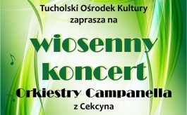 Wiosenny koncert Campanelli w Tucholi