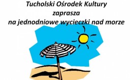 TOK zaprasza na wycieczki nad morze