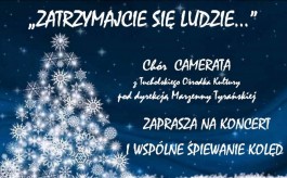 „Zatrzymajcie się ludzie…” – koncert Chóru Camerata